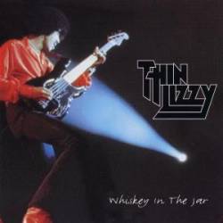 Thin Lizzy : Whiskey in the Jar